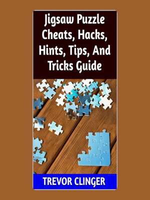 cover image of Jigsaw Puzzle Cheats, Hacks, Hints, Tips, and Tricks Guide